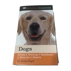 Eyewitness Companions Dogs Breeds Training Healthcare Behavior Training Book